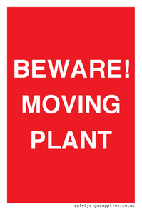 BEWARE! MOVING PLANT